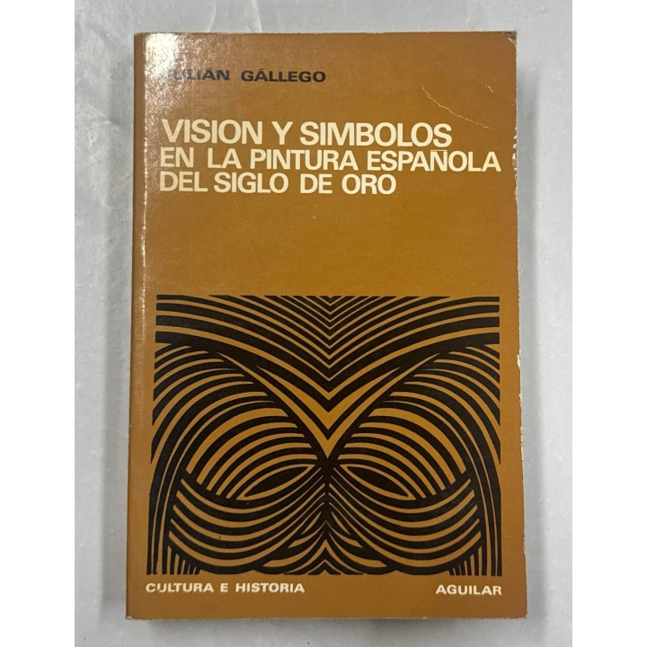 VISIÓN Y SIMBOLOS EN LA PINTURA ESPAÑOLA DEL SIGLO DE ORO